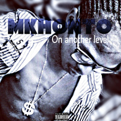 Emkay(Mkhondo S.A) #Dj Wizzy Fizzy-On another level