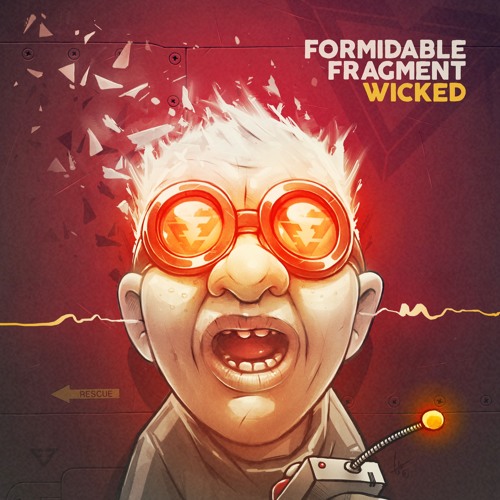Formidable Fragment - Wicked