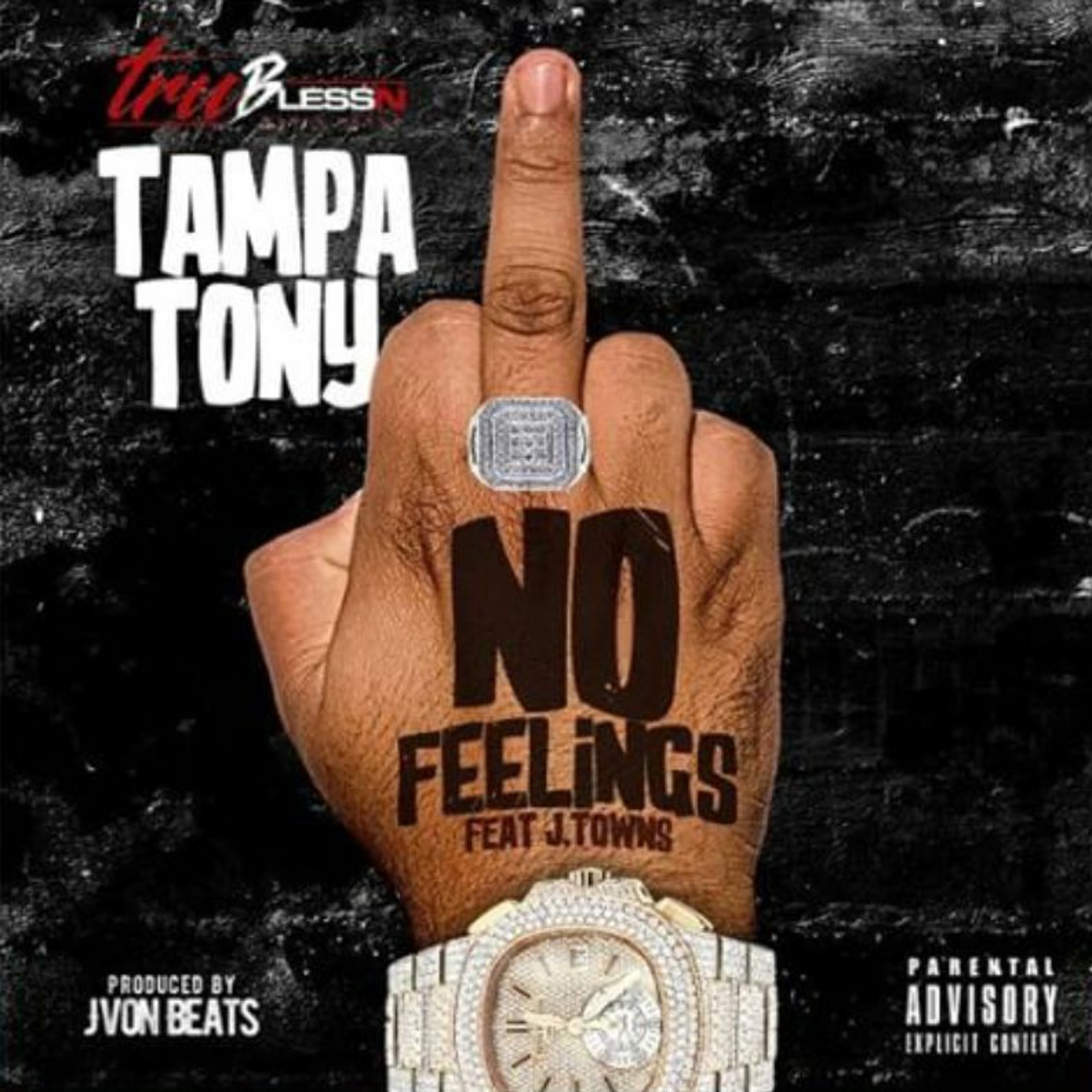 Tampa Tony Feat J-Towns (Prod By: Jvon On Da Beat) - No Feelings episode artwork