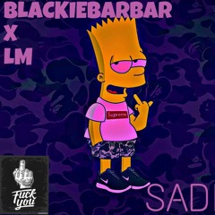 Lm X Blackie Barbar- SADIK