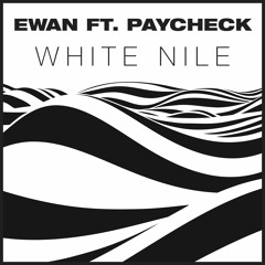 White Nile (feat. Paycheck)