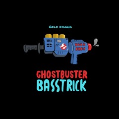 Basstrick - Ghost Buster (Original Mix)