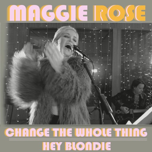Stream Maggie Rose Official Listen to Digital 45 3 Change the