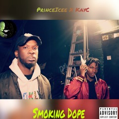 Smoking Dope X KayC (Prod. Sativa Boii)