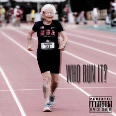 Who Run It Freestyle