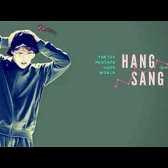 Hangsang - JHope FT. Supreme Boi (#5)