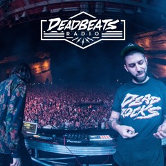 #043 Deadbeats Radio with Zeds Dead // 420 Special Episode