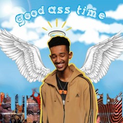 Good Ass Time ft. Bella.U (Prod. by Pdub)