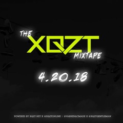THE #XQZT MIXTAPE 04.20.18