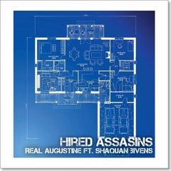 Hired Assasins Ft Shaquan Bivens