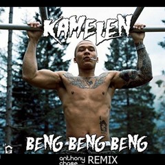Kamelen - Beng Beng Beng (Anthony Chase Remix)
