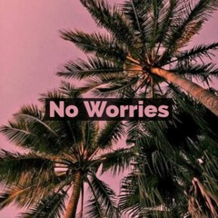 No Worries (ft Navy)Prod. BeatsBySim