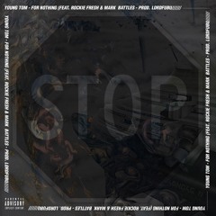 For Nothing feat. Rockie Fresh & Mark Battles (prod. LORDFUBU)