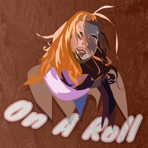 On A Roll (Prod. Yun Fajita)