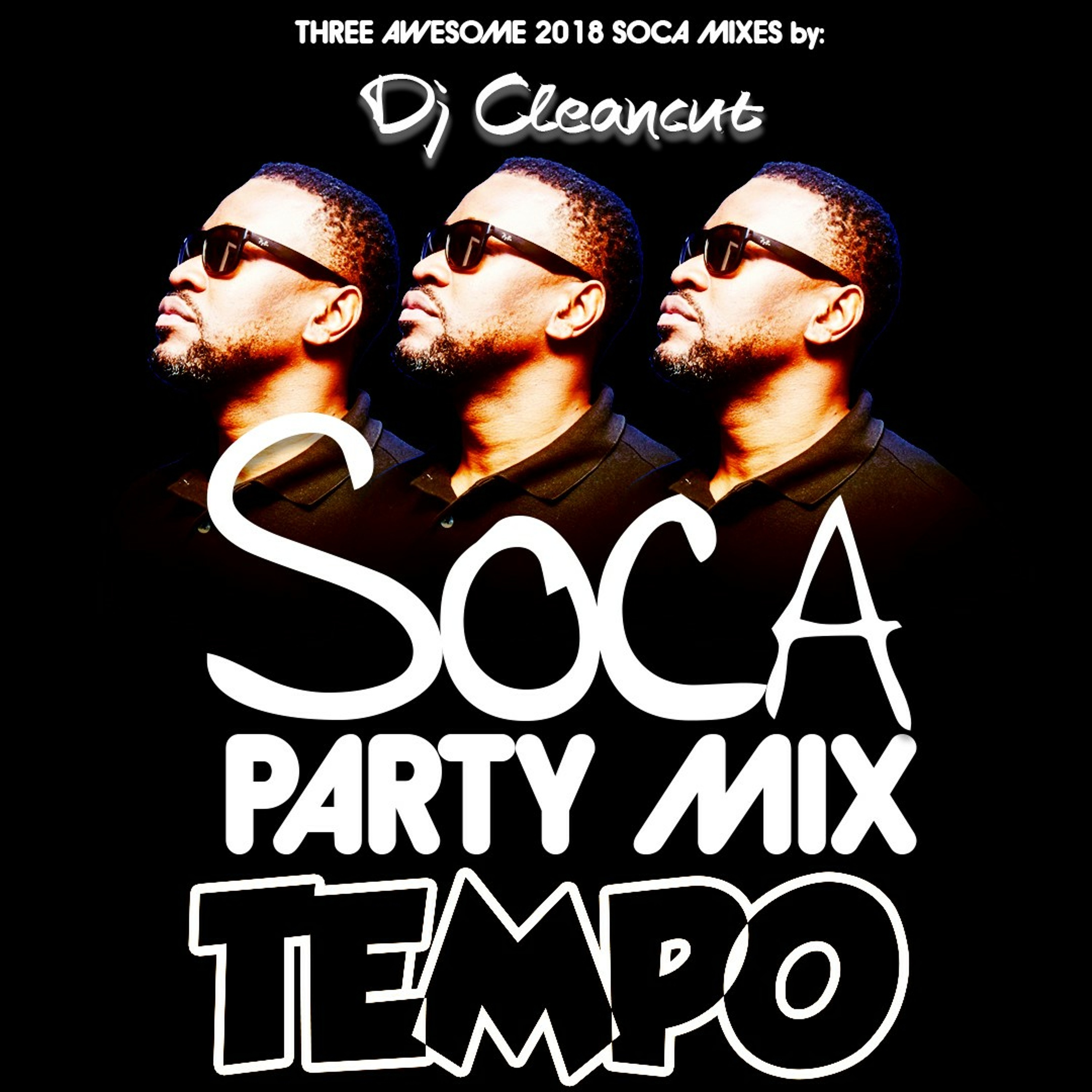 Dj Cleancut - Soca Mix Deux 2018 Sizzle