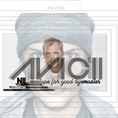 Avicii - Mixtape To Said Bye Bye( N I L Mixtape)