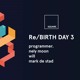 on Programmer. ReBirth Day 3 @ Bar A Bar London