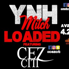 Loaded (Ft. Cez Citi)