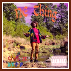 Ne thing ft. WesB (Prod. Yuni Wa)