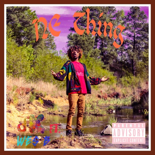 Ne thing ft. WesB (Prod. Yuni Wa)