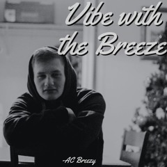 Vibe with the Breeze (Prod. '9seven)