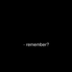 Remember That?