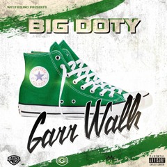 BIG DOTY - Garr Walk (Plug Walk GMix)