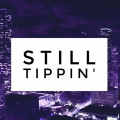 Flame- Still Tippin (flamemix)