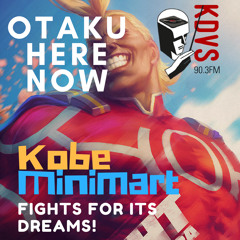 Kobe Minimart: Otaku Space for Everyone, Everyday
