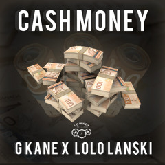 Ca$h Money-GKane x LoLo Lan$ki