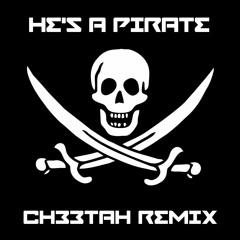 Hans Zimmer - He's A Pirate (CH33TAH Remix)