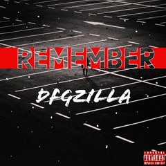 DFGZilla -Remember