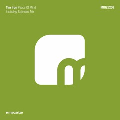 Tim Iron - Peace of Mind [Macarize]