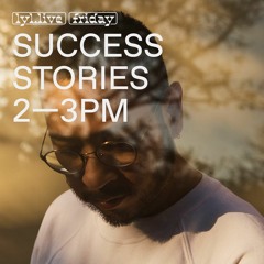LYL Radio - Success Stories (20.04.18) w/ D.K.