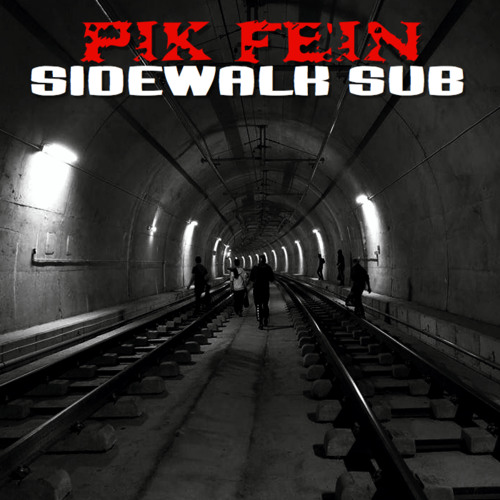 PIK-FEIN - SIDEWALK SUB (ORIGINAL MIX)  |  FREE DOWNLOAD