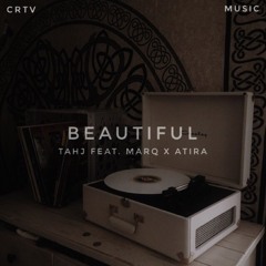 Beautiful feat. MARQ X ATIRA [Prod. by Blu Majic Beat Co. & Aumanand]