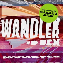 M.A.N.D.Y. - Wandler (Alican Remix)