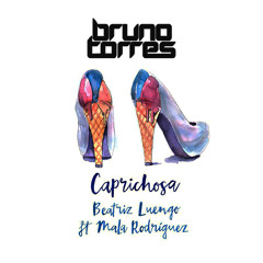 Beatriz Luengo Ft. Mala Rodriguez - Caprichosa (Bruno Torres Remix)