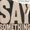 Justin Timberlake ft. Chris Stapleton - Say Something (SUNS3T Remix)