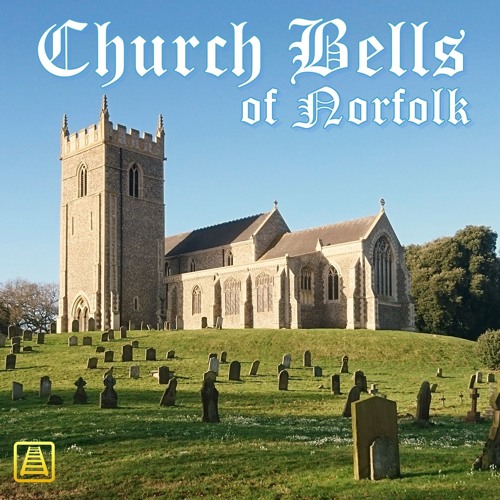 PREVIEW: Church Bells Of Norfolk Volume 1