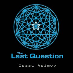 The Last Question