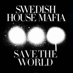 Swedish House Mafia Ft Martin Garrix & Loopers - Save The World Vs Game Over ( Sergio Tala Mashup)