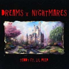 Teddy Dreams And Nightmares (ft. lil peep)