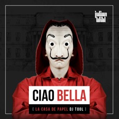 Julian Wild - Ciao Bella (La Casa De Papel Dj Tool)