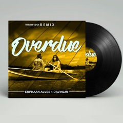 ERPHAAN ALVES X DAVINCHI -  OVERDUE