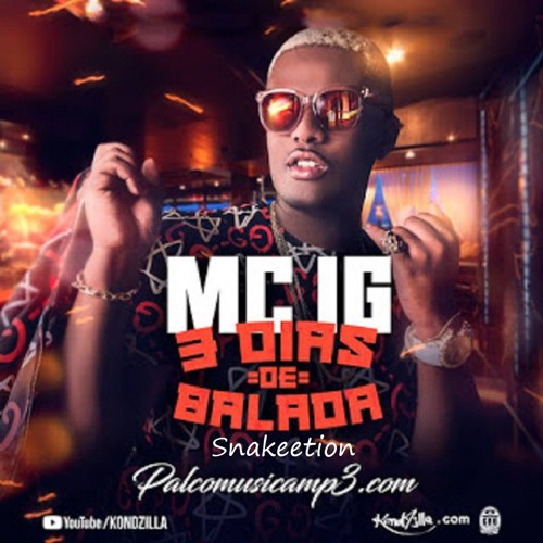 MC IG - 3 Dias Balada (Snakeetion)
