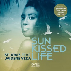 St. Jovis Feat. Jaidene Veda - Sun Kissed Life (Out Now on Traxsouce)