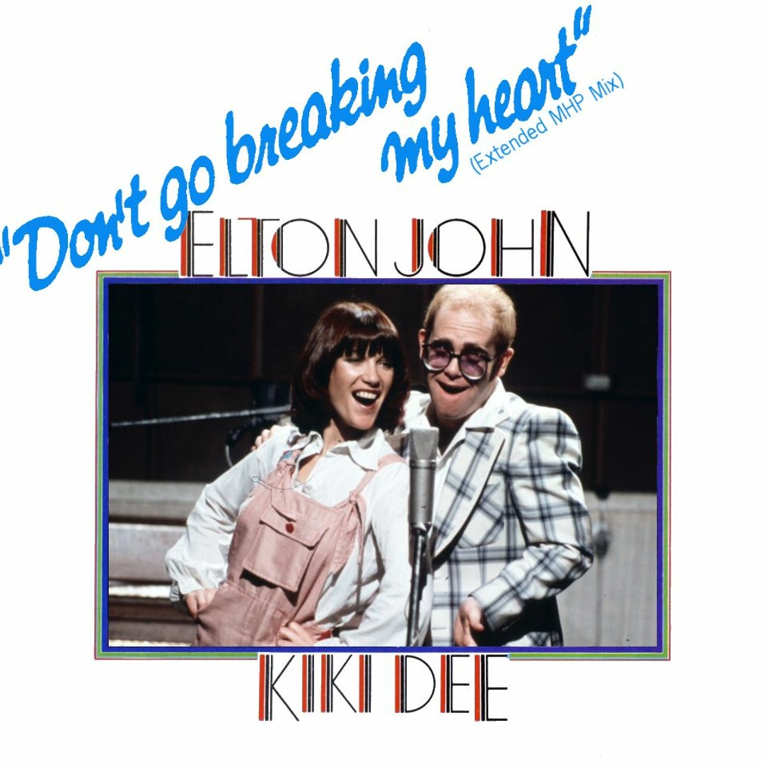 素晴らしい品質 Go Don't - Dee Kiki & John Elton to Listen Breaking Heart My 洋楽