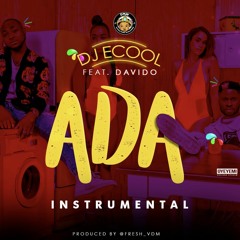 DJ ECool Feat Davido - ADA (Instrumental)