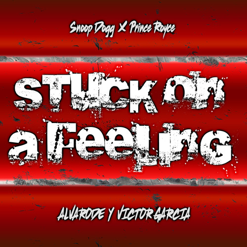 Prince Royce ft. Snoop Dogg - Stuck On A Feeling [Mambo Remix] / Alvarode & Victor Garcia